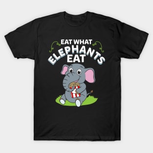 Eat what elephants eat T-Shirt